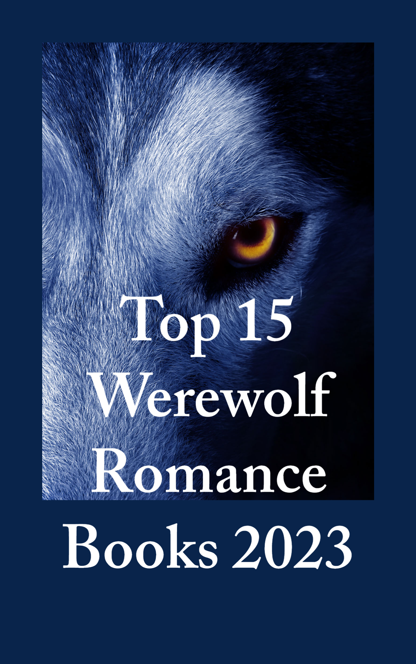 Top 15 Werewolf Romance Books 2023